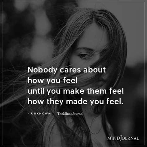 Nobody Cares About How You Feel Life Quotes Care About You Quotes