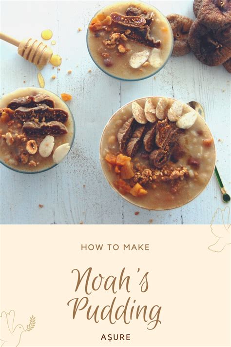How To Make Ashure Or Noah S Pudding Turkish Recipes Desserts