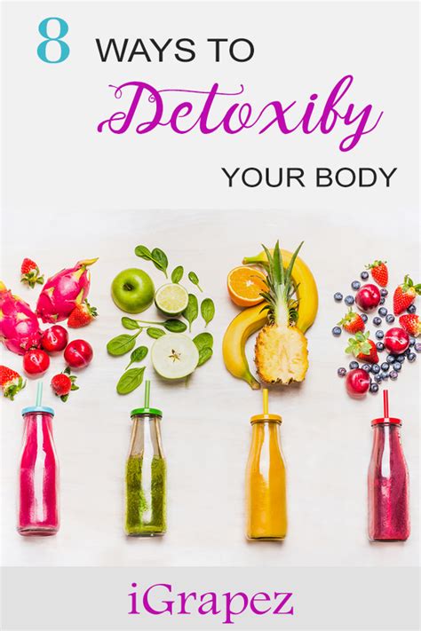 Ways To Detoxify Your Body Everyday Detox Cleanse Detoxify Your