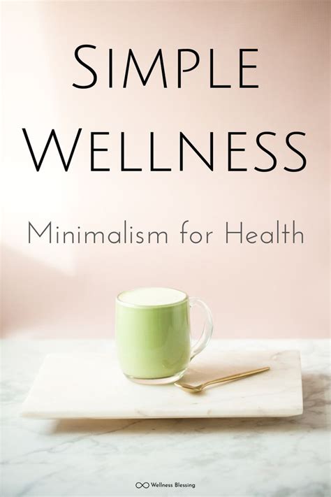 Simple Wellness Minimalism For Health Simplicity Simplify
