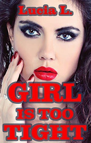 Girl Is Too Tight Taboo Pregnancy Erotica By Lucia L Goodreads