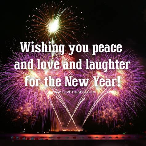 Wishing You Peace And Love And Laughter For The New Year Pictures