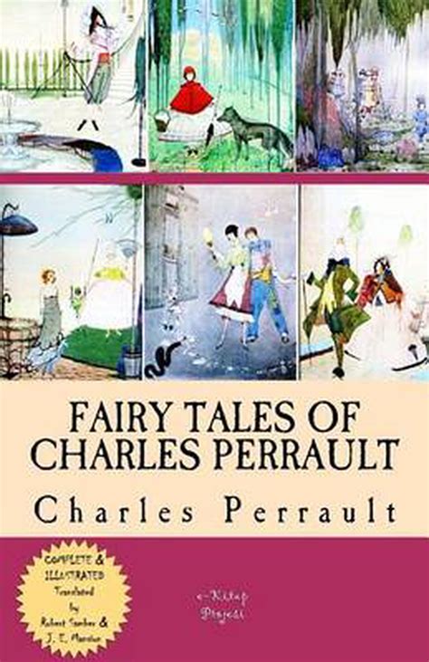 The Complete Fairy Tales Charles Perrault - Fairy Tales of Charles Perrault: [Complete & Illustrated] by Charles