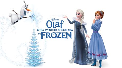 Ver Olaf Otra Aventura Congelada De Frozen Película Completa Disney