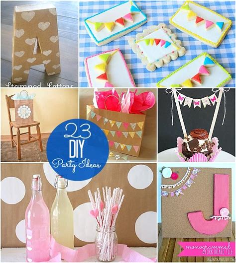 Great Ideas — 23 Diy Party Ideas Diy Party Diy Birthday