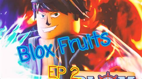 Blox Fruit Ep2 Youtube