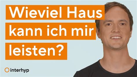 Wieviel Baufinanzierung Kann Ich Mir Leisten Youtube