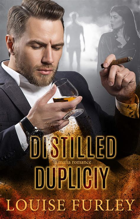 Distilled Duplicity By Louise Furley Goodreads