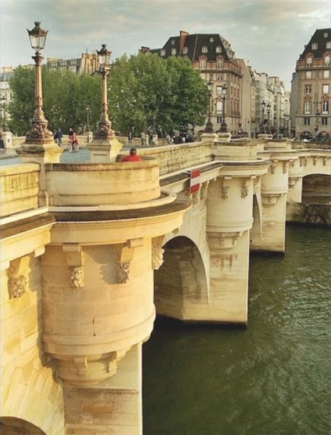 Pont Neuf Is The Oldest Bridge In Paris Paris Travel Ile De France