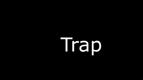 Trap Youtube