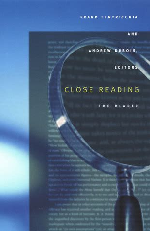 Close Reading The Reader By Frank Lentricchia Goodreads