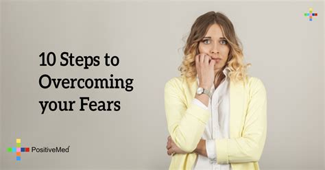 10 Steps To Overcoming Your Fears