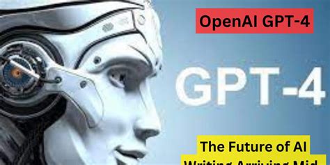 Openai Gpt The Future Of Ai Writing Arriving Mid March