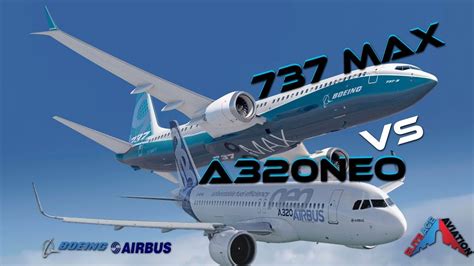 Boeing 737 Max Vs Airbus A320neo Youtube