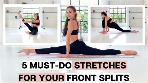 5 Must Do Stretches For Your Front Splits Split Stretches For Dancers
