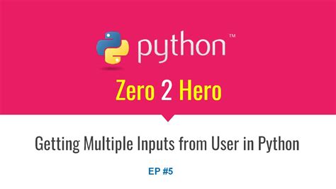 Coding With Avichal Ep 5 Getting Multiple Inputs From User In Python Youtube