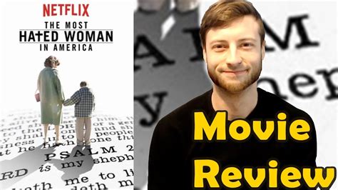 The Most Hated Woman In America 2017 Netflix Movie Review Non Spoiler Youtube