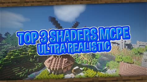 Top 3 Shaders Mcpe Ultra Realistic No Lag Support Mcpe 116 Youtube