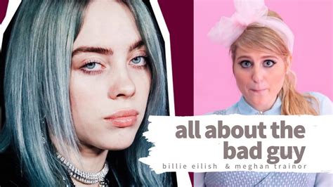 Billie Eilish Bad Guy Vs All About That Bass MASHUP Ft Meghan