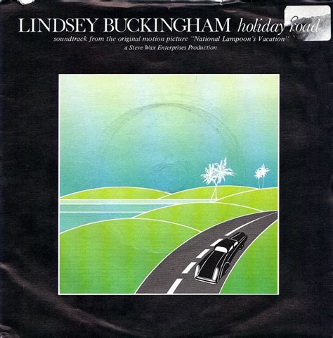 Greatest Un Hits Lindsey Buckingham S Holiday Road 1983