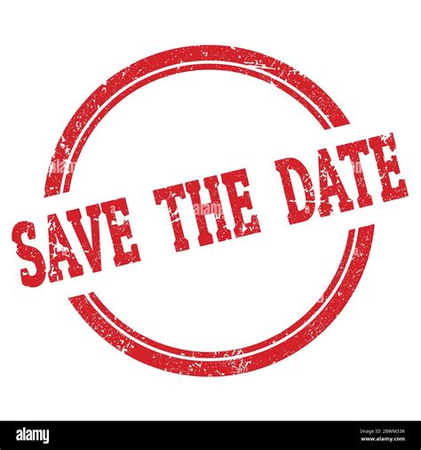 Save The Date Rot Grungy Rund Stempel Zeichen Stockfotografie Alamy