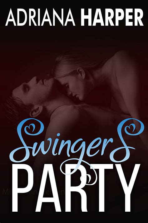 Swingers Party By Adriana Harper Goodreads