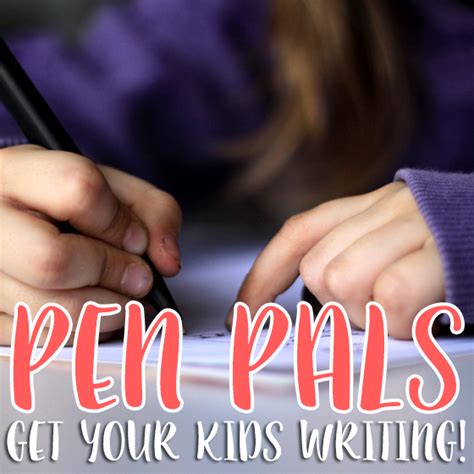 Pen Pals Get Your Kids Writing Daily Mom