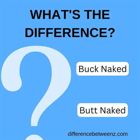 Perbedaan Antara Buck Naked Dan Butt Naked