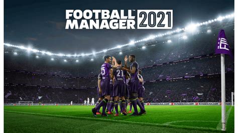 Wondering when the game is released? Football Manager 2021 Headline Features Revealed | The ...