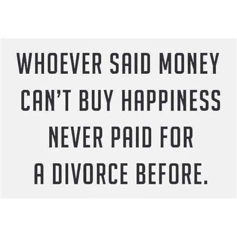Pin By Laura Hecht On Inspiration Divorce Quotes Funny Funny Quotes