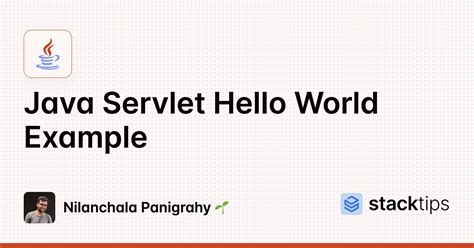 Java Servlet Hello World Example StackTips