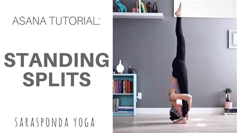 Standing Splits Tutorial Sarasponda Yoga Youtube
