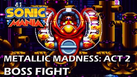 Sonic Mania Metallic Madness Zone Act 2 Boss Fight Youtube