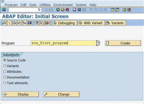 How To Create Your First Abap Program In Sap 13 Steps