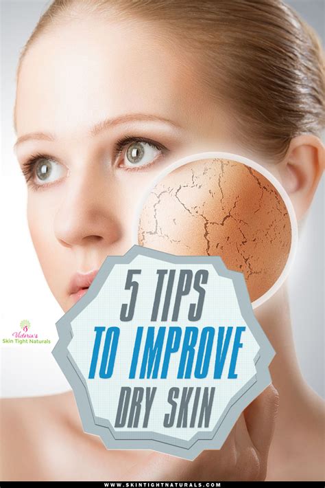 5 Tips To Improve Dry Skin Skin Tight Naturals