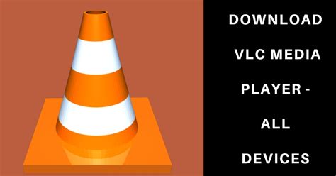 Tải xuống VLC Player 2020 cho Android, Windows(3464 bit) & Mac