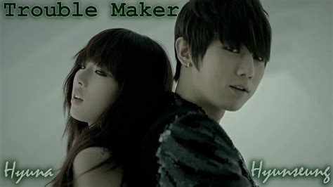 Koreandream Arg Trouble Maker Hyuna And Hyunseung Trouble Maker Mv