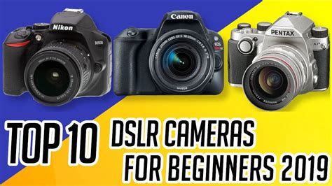 Best Dslr Cameras 2019 Top 10 Beginners Youtube