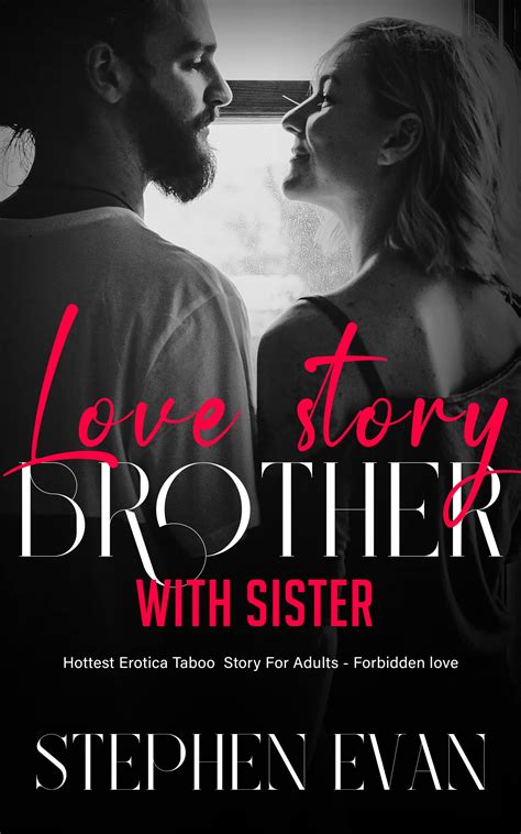 Brother & Sister Love Story: Taboo & Forbidden Family Secret Romance by