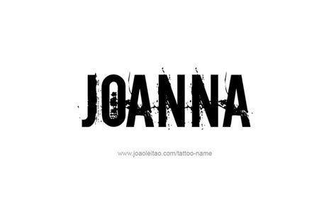 Joanna Name Tattoo Designs Name Tattoo Designs Name Tattoos Name Tattoo