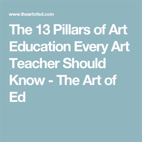 The 13 Pillars Of Art Education Every Art Teacher Should Know High