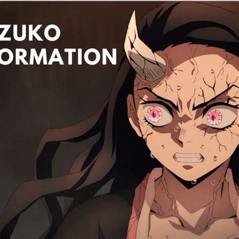Nezuko Transformation Explained The New Full Demon Form Of Nezuko In