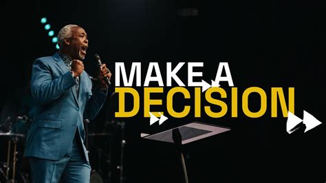 Make A Decision Bishop Dale Bronner Youtube