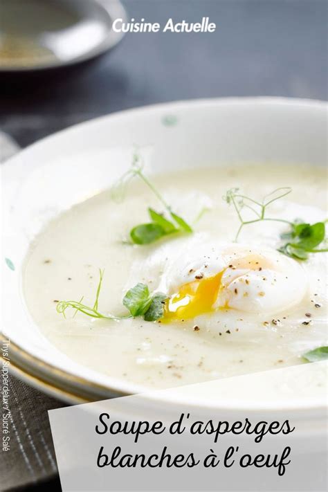 Soupe dasperges blanches à loeuf Recettes