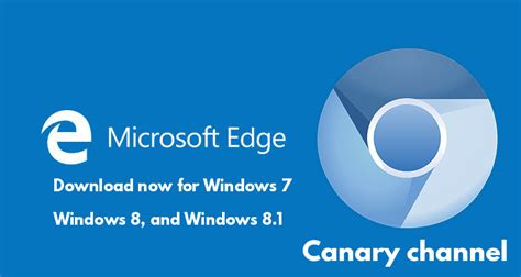 Microsoft Edge Chromium Released For Windows 7 Windows 8 81