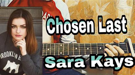 Sara Kays Chosen Lasttabscomplete In Depth Guitar Tutorial Youtube