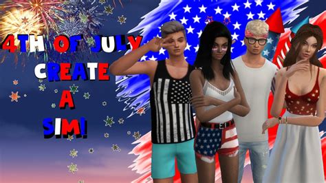 The Sims 4 Create A Sim 4th Of July Youtube