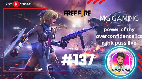 Mg Gaming Garena Free Fire Power Of My Overconfidence🙂cs Rank Puss