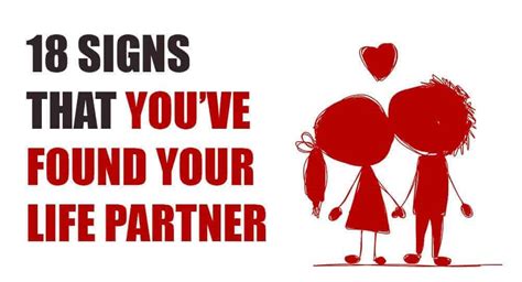 The One 18 Signs That Youve Found Your Life Partner • Relationship Rules