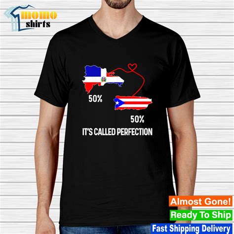 awesome half puerto rican half dominican flag combo map it s called perfection shirt hoodie